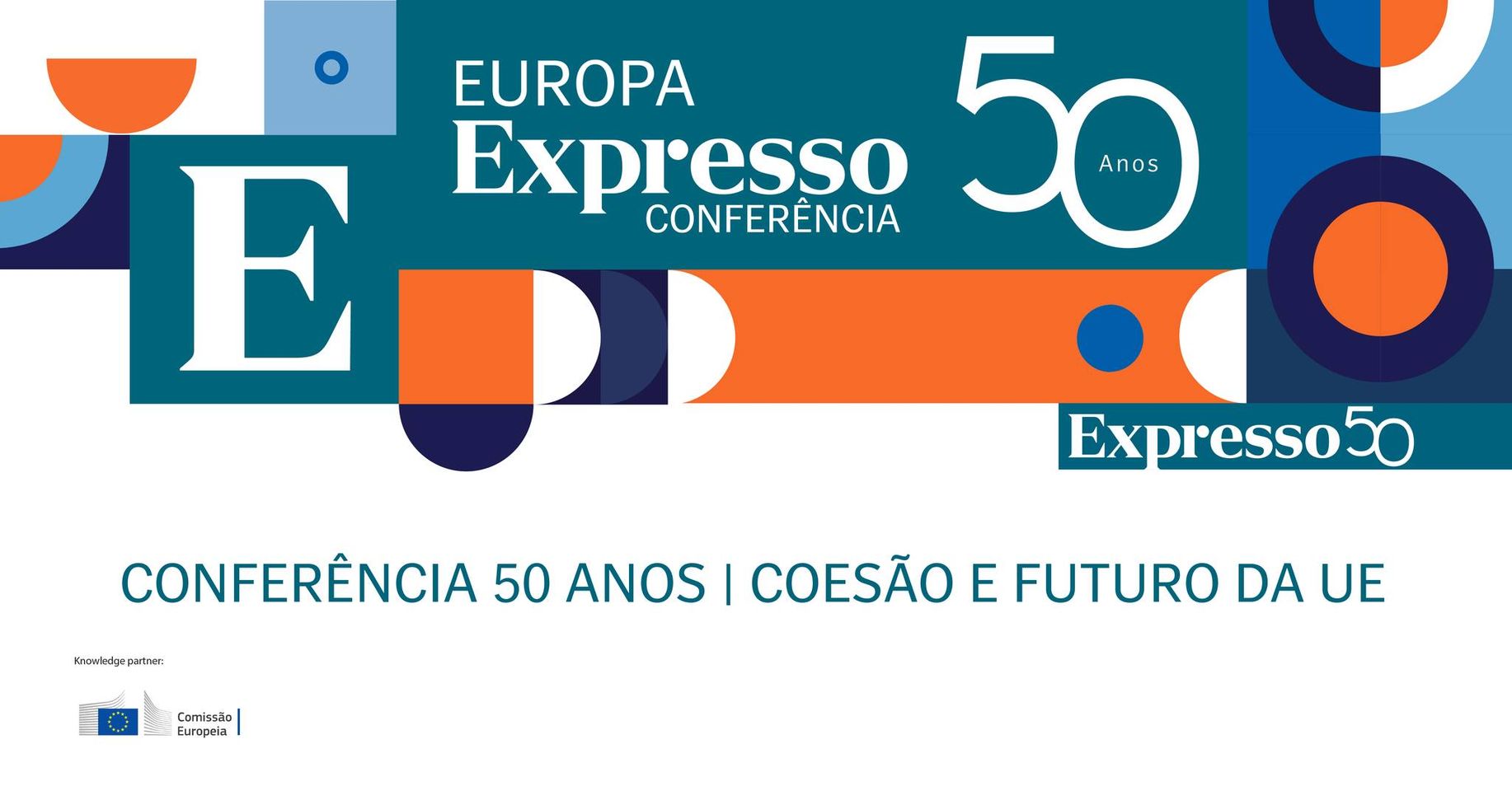 “Conferência 50 anos | Coesão e Futuro da UE”