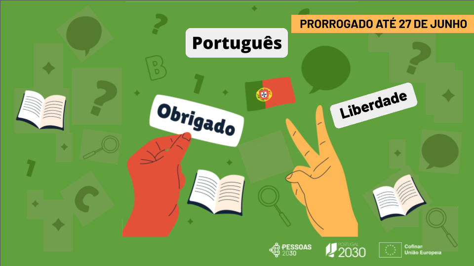 Prorrogado até 27 de junho o prazo para a submissão de candidaturas ao concurso que apoia a aprendizagem de língua portuguesa por cidadãos estrangeiros