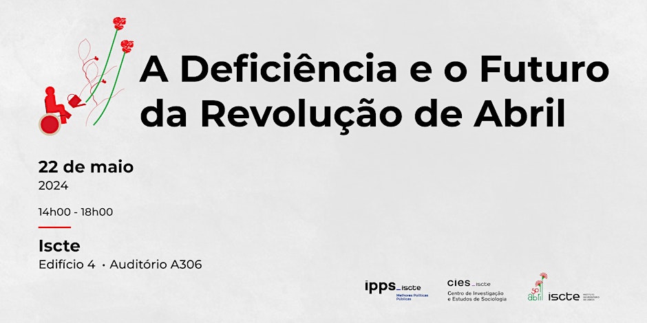 Conferência “A Deficiência e o Futuro da Revolução de Abril”