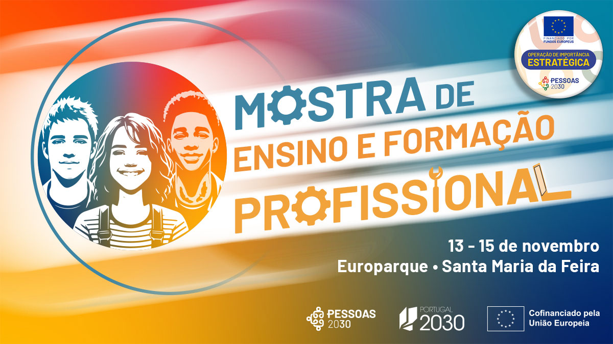 Mostra de ensino e formação Profissional - PESSOAS 2030