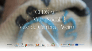 CLDS 5G - Vale +Social - Vale de Cambra