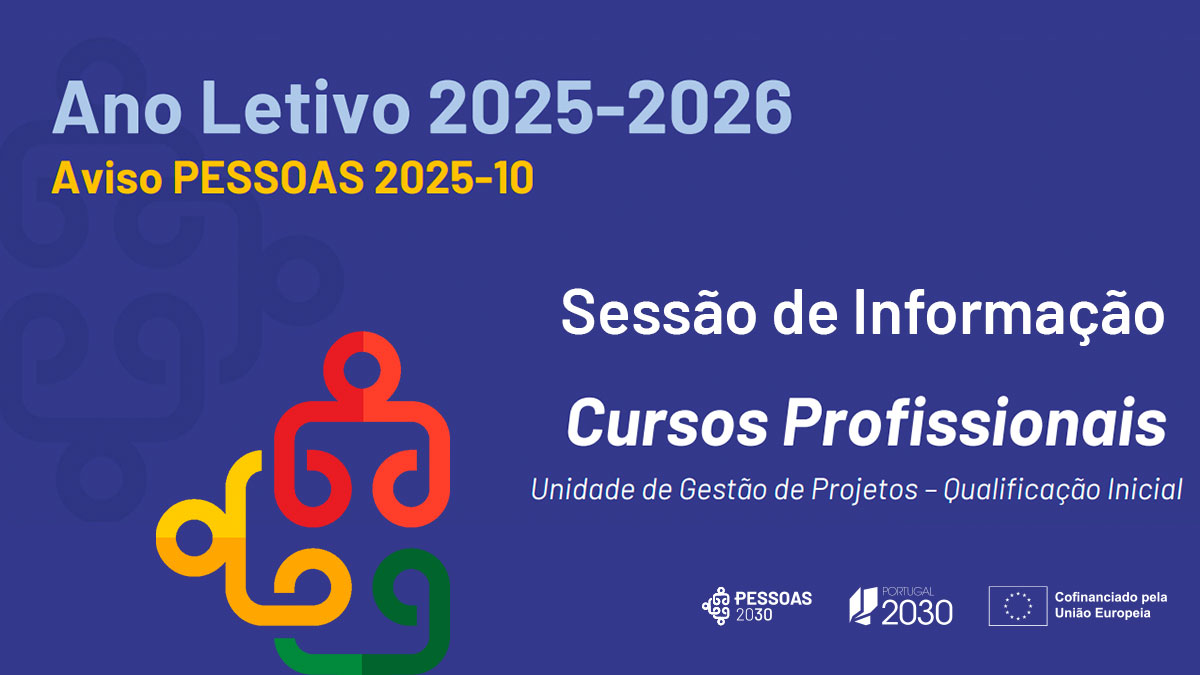 Sessão de informação sobre o aviso PESSOAS-2025-10 para apoio aos cursos profissionais no ano letivo 2025-2026
