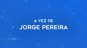 A vez de Jorge Pereira