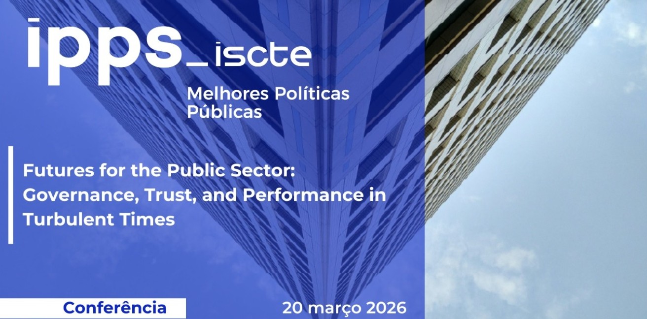 Conferência “Futures for the public sector: Governance, trust and performance in turbulent times”